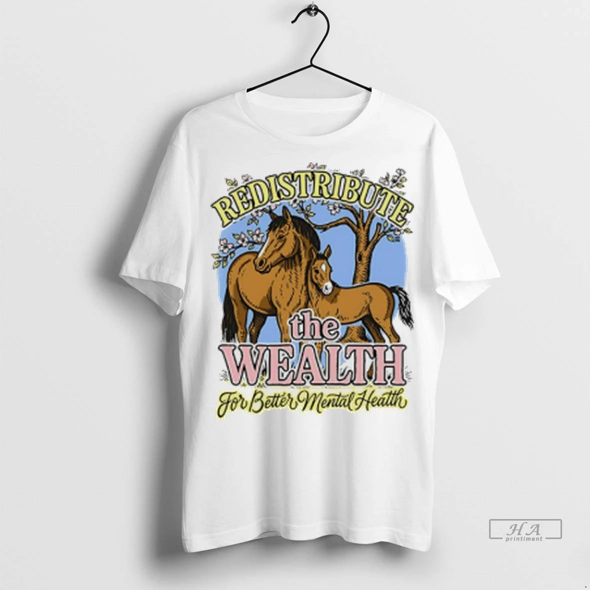Official Redistribute The Wealth For Better Mental Heath Horse Tshirts Sweater