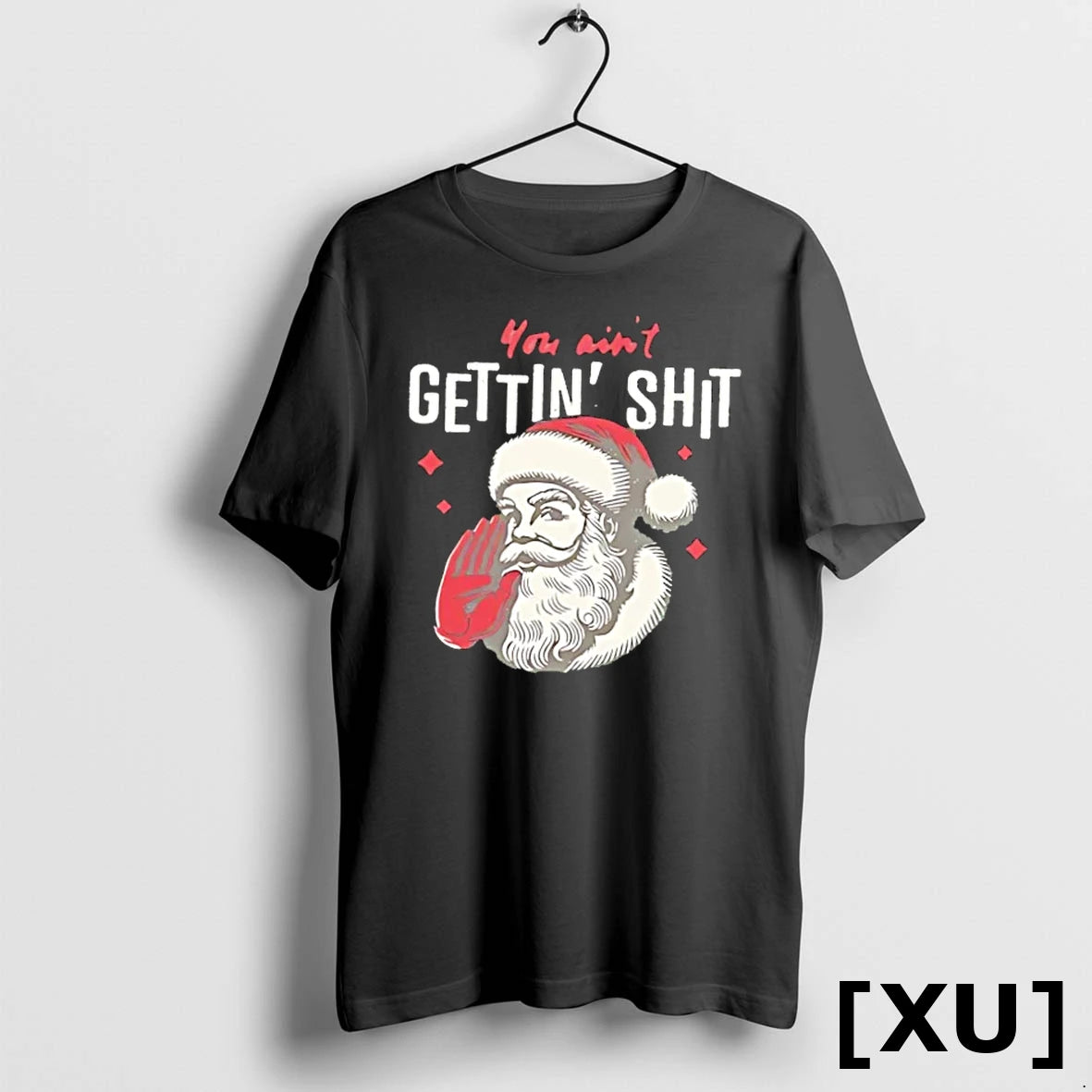 Official Santa Claus You Aint Getting Shit Christmas Tshirts Sweater
