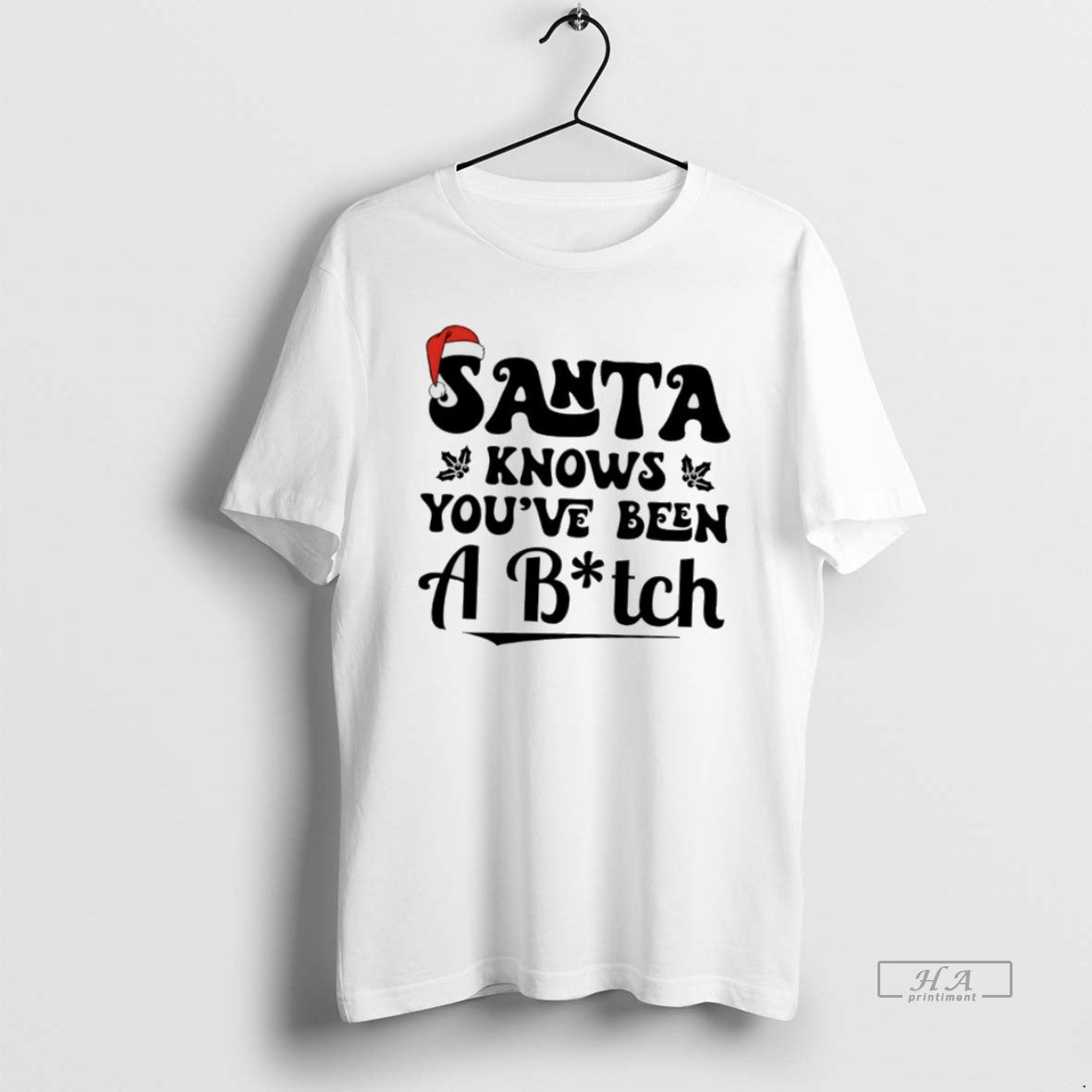 Official Santa Knows Youve Been A Bitch