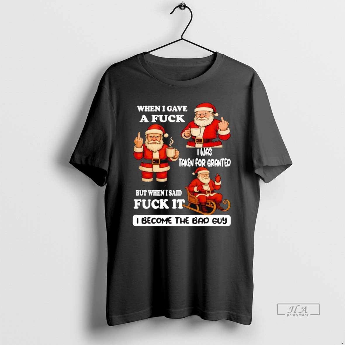 Official Santa When I Gave A Fuck I Was Taken For Granted