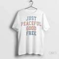 Official Sharon Mcmahon Just Peaceful Good Free Tshirts Sweater