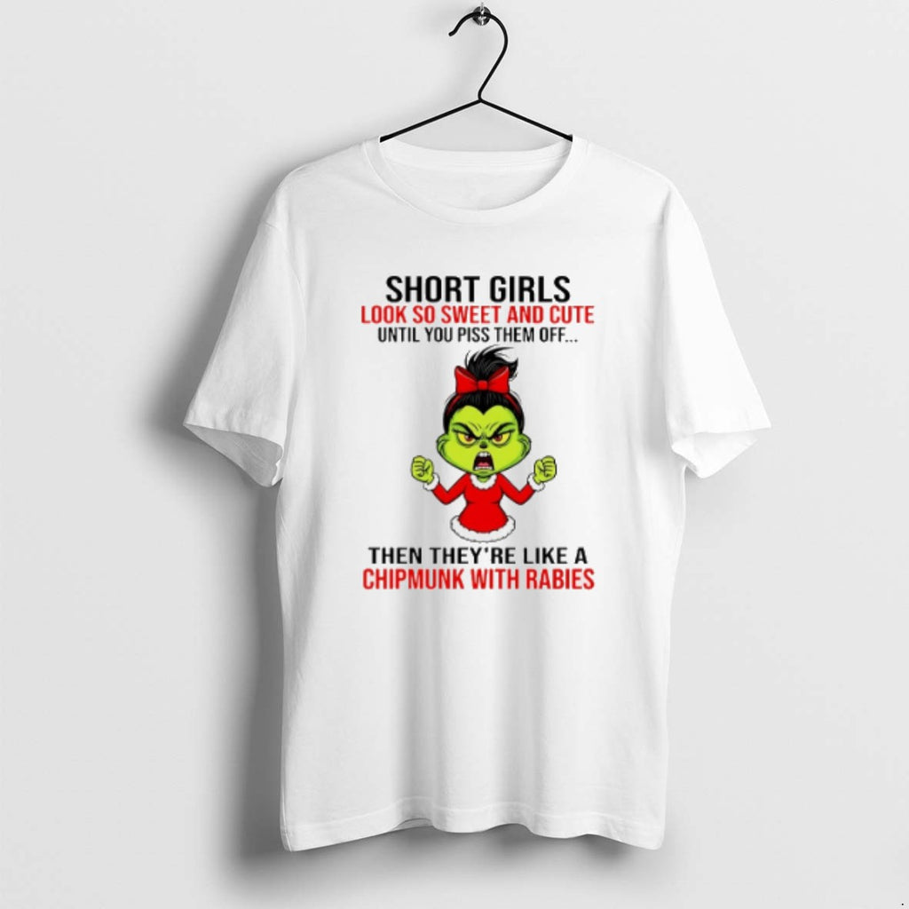Official Short Girls Look So Sweet And Cute Until You Piss Them Off Grinch