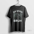 Official Six Seven Bruh