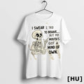 Official Skeleton I Swear I Try To Behave But My Mouths Got A Mind Of