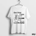 Official Skeleton One Thing I Hate More Than A Liar Is A Liar Who Think