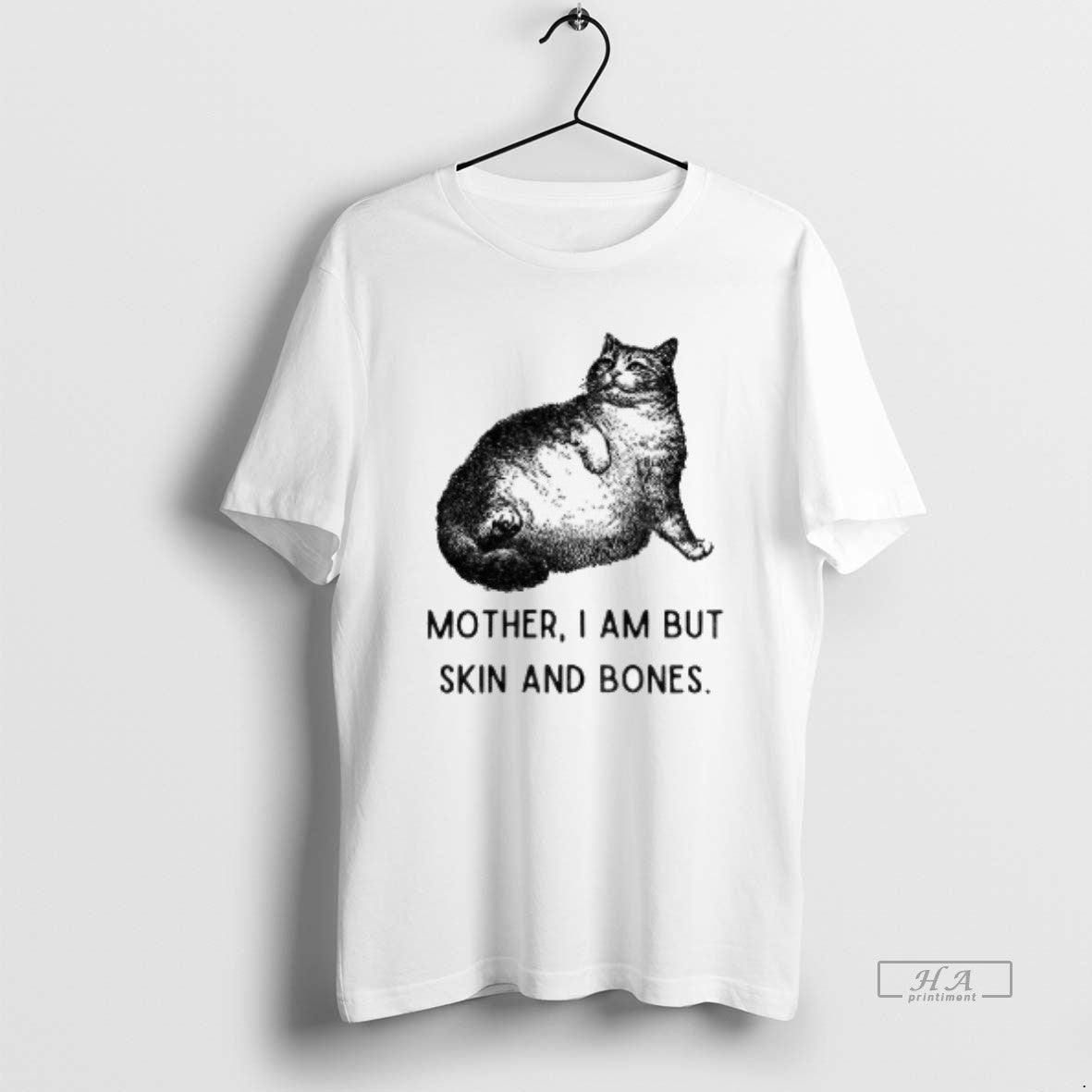 Official Skin And Bones Cat Mother I Am But Skin And Bones