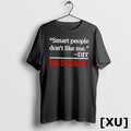 Official Smart People Dont Like Me Djt Be Smart Tshirts Sweater