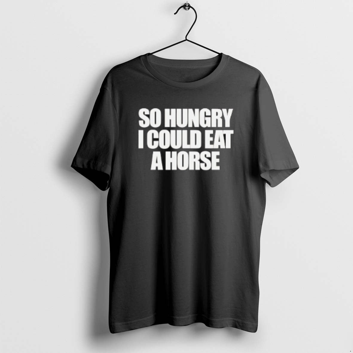 Official So Hungry I Could Eat A Horse Text