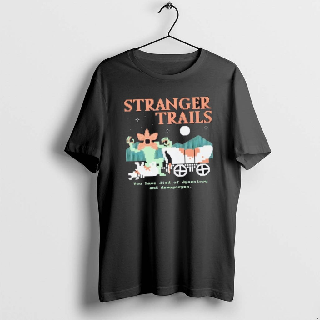 Official Stranger Trails You Have Died Of Dysentery And Demogorgon