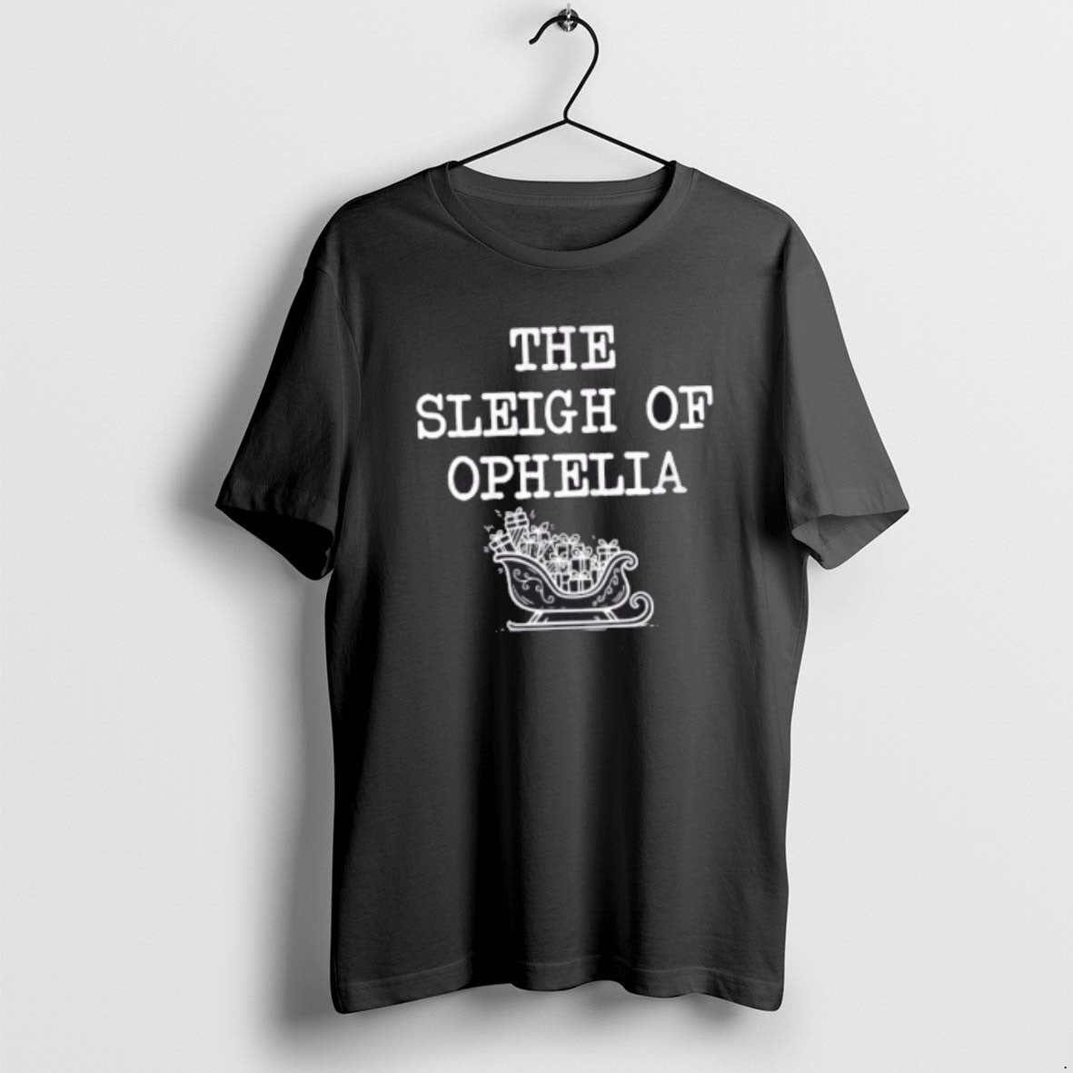 Official The Sleigh Of Ophelia Funny Christmas