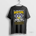 Official Trending I May Live In Montana But On Game Day My Heart And Soul