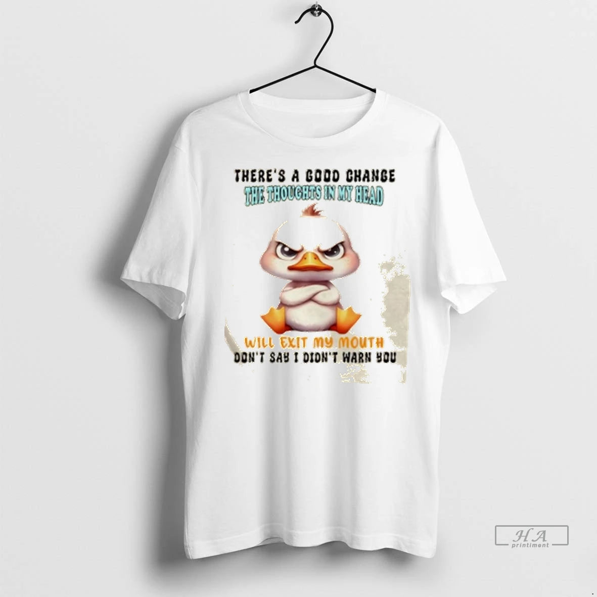 Official Trendy Duck Theres A Good Change The Thoughts In My Head Will Exit My
