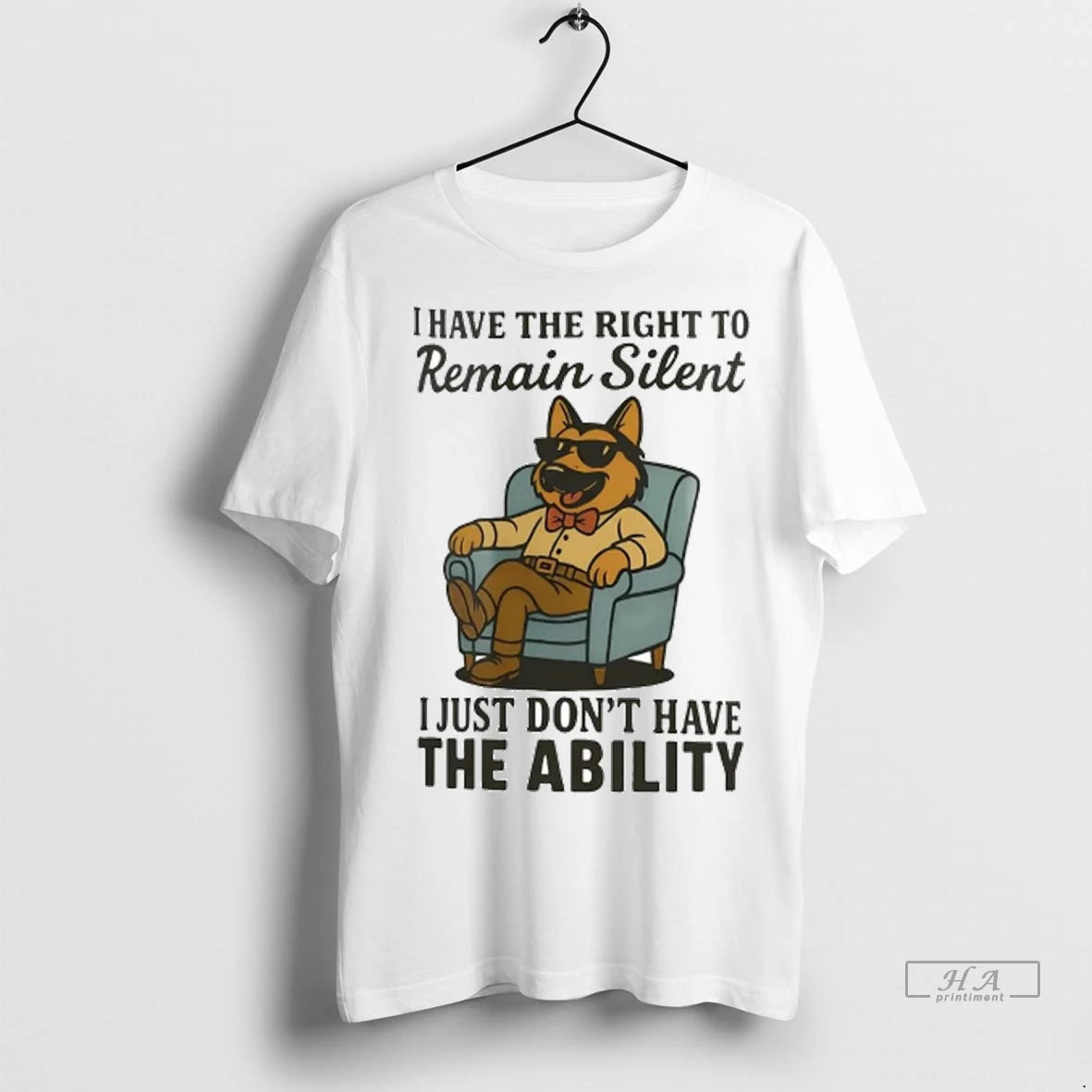 Official Trendy German Shepherd I Have The Right To Remain Silent I Just Dont Have