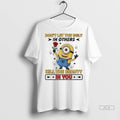 Official Trendy Minions Rose Dont Let The Ugly In Others Kill The Beauty In You