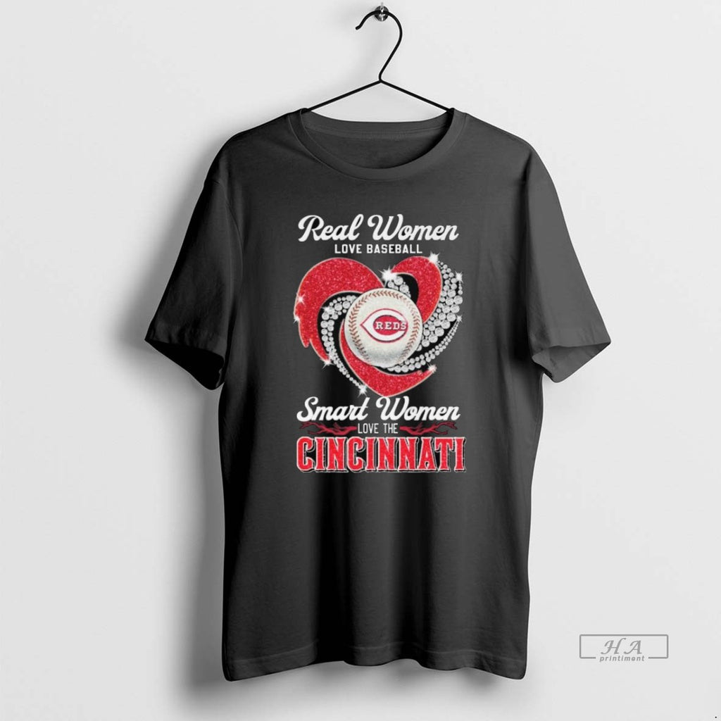 Official Trendy Real Women Love Baseball Smart Women Love The Cincinnati Reds Diamond Heart 2025