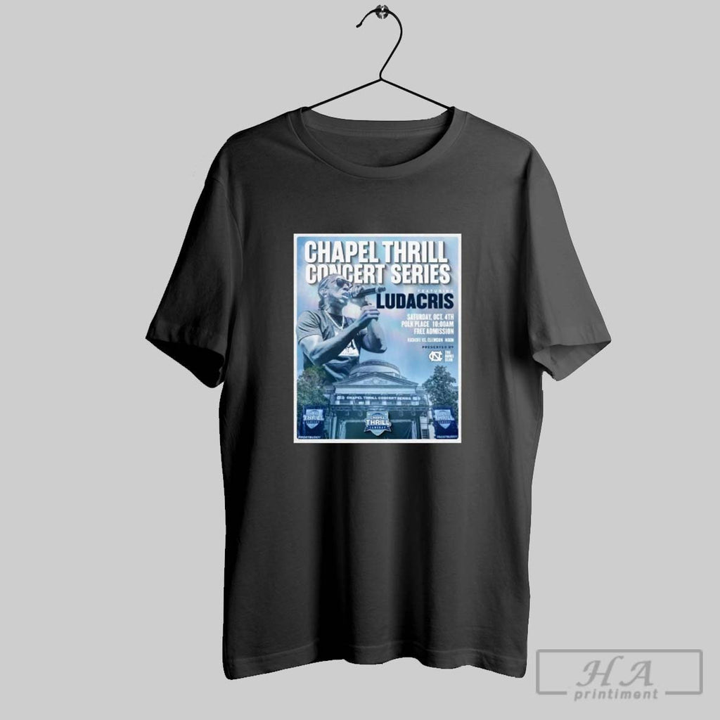 Official Unc Tar Heels Chapel Thrill Concert Series Featuring Ludacris Saturday October 04 2025 Unisex