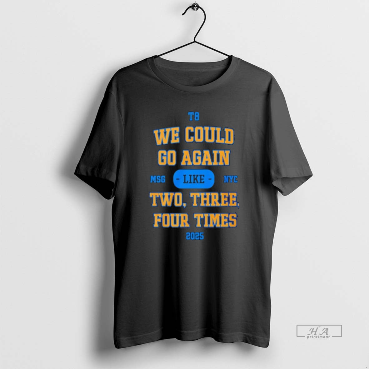 Official We Could Go Again Like Two Three Four Time 2025 T8 Msg Nyc