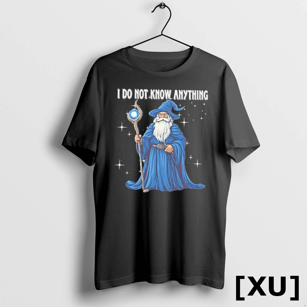 Official Wizard I Do Not Know Anything Tshirts Sweater