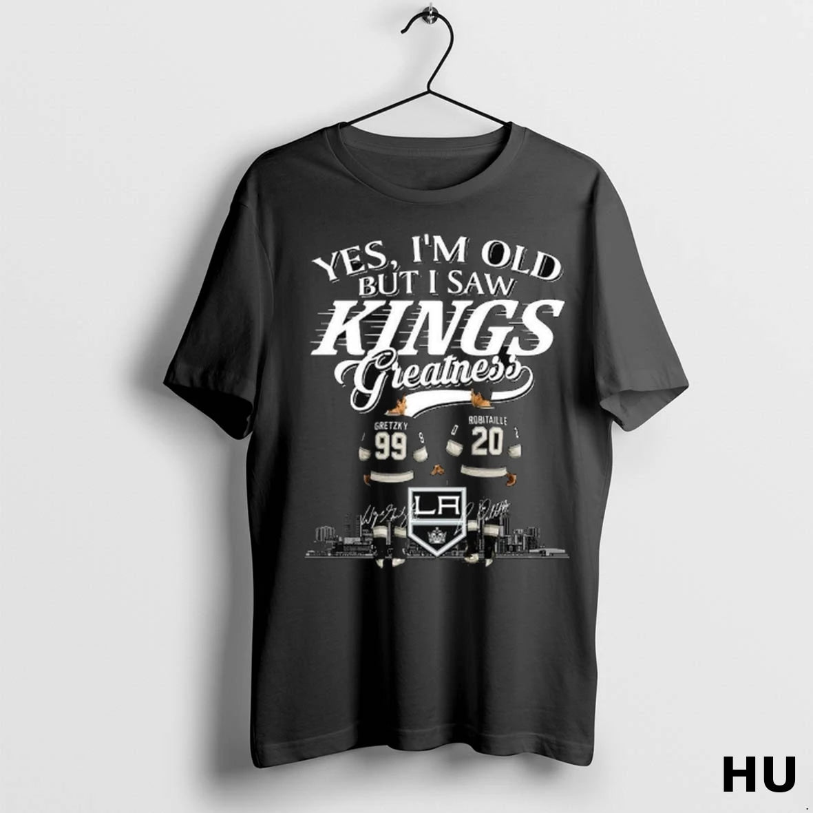 Official Yes Im Old But I Saw Los Angeles Kings Greatness Legends Gretzky And Robitaille