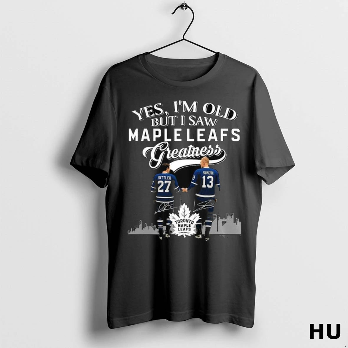 Official Yes Im Old But I Saw Toronto Maple Leafs Greatness Legends Sittler And Sundin