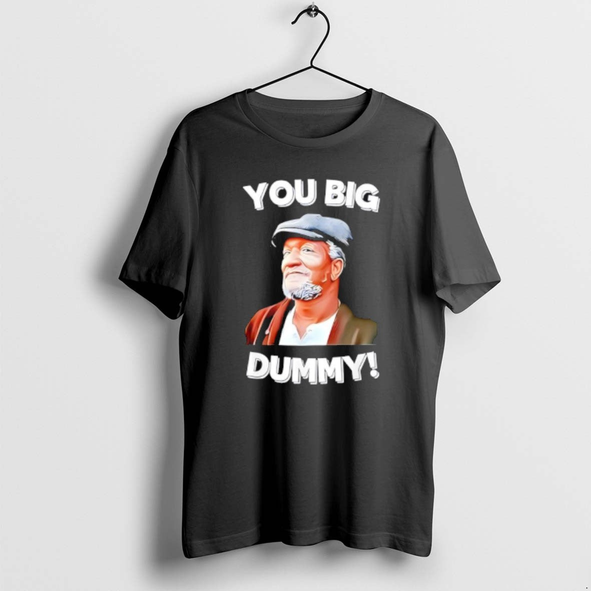 Official You Big Dummy Funny Retro Quote