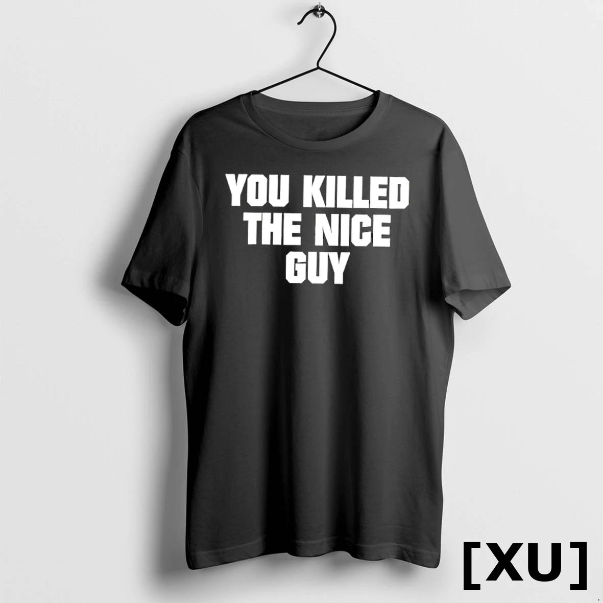 Official You Killed The Nice Guy Tshirts Sweater