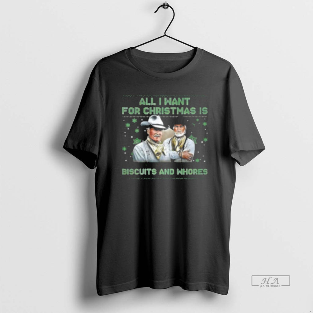 Official All I Want For Christmas Is Biscuits And Whores Classic Womens