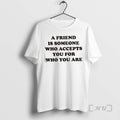 Officials Friend Is Someone Who Accepts You Who You Are