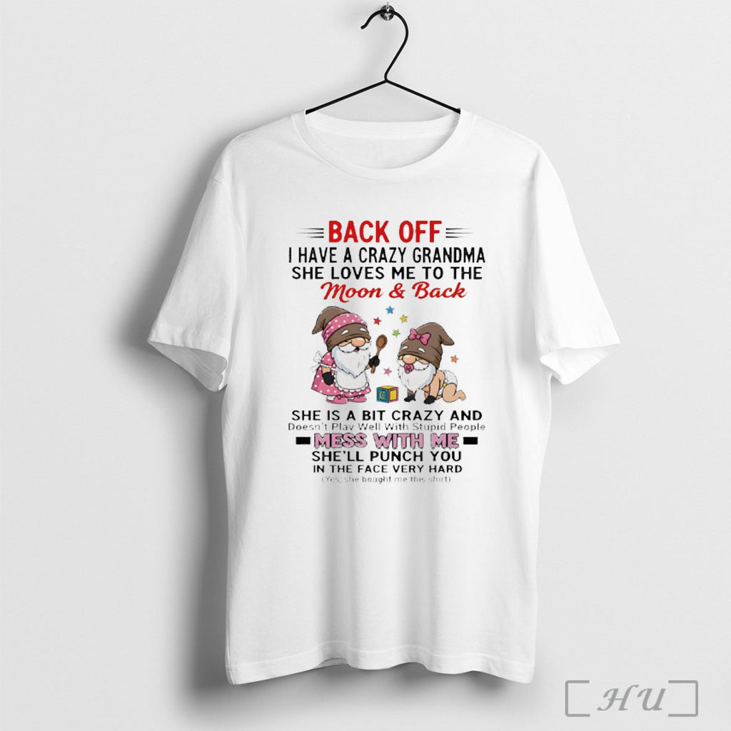 Officials Baby Gnome Back Off I Have A Crazy Grandma She Loves Me To The