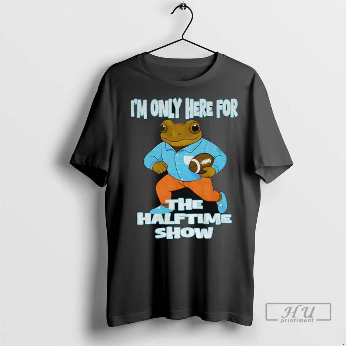 Officials Bad Bunny Im Only Here For The Halftime Show T Shirts