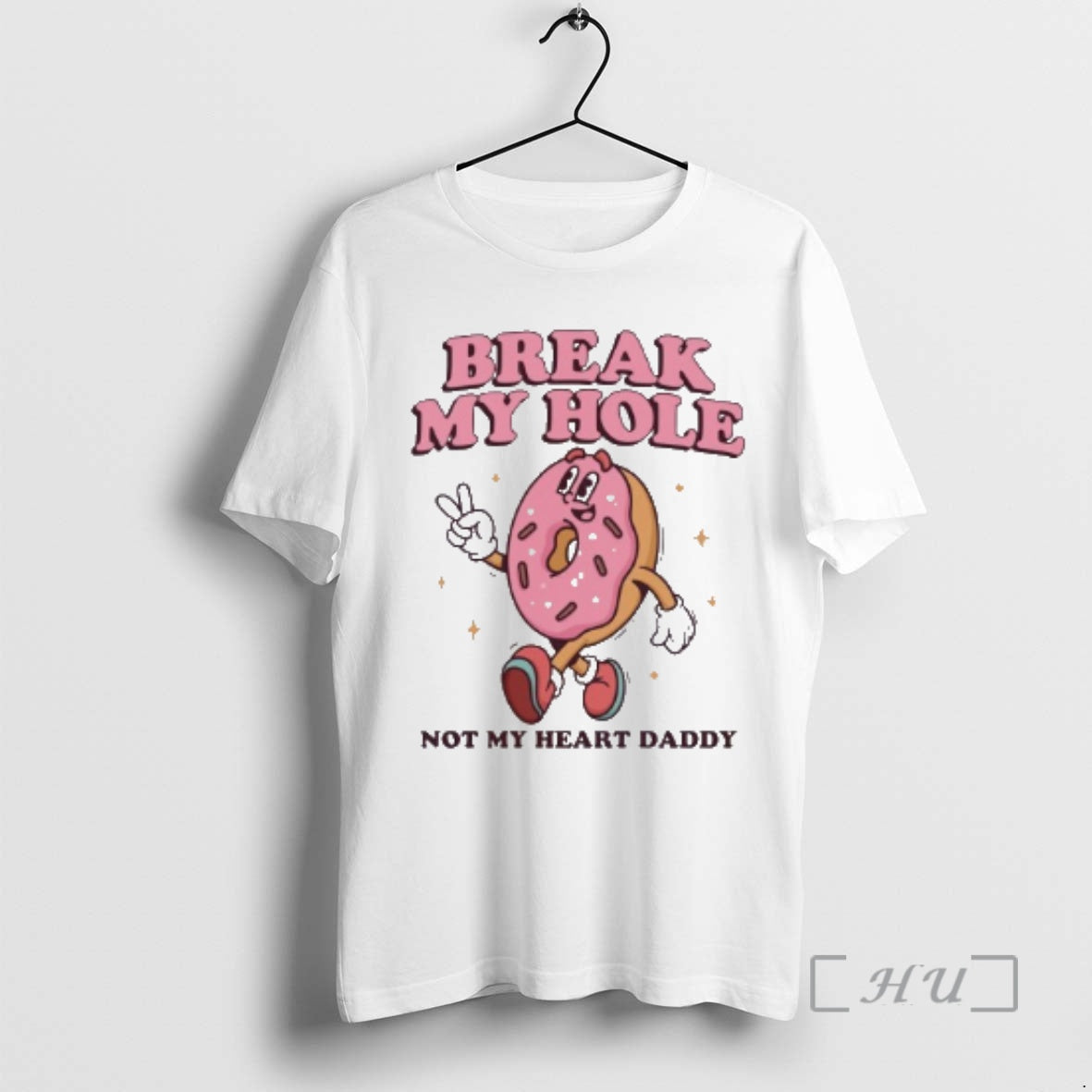Officials Break My Hole Not My Heart Daddy