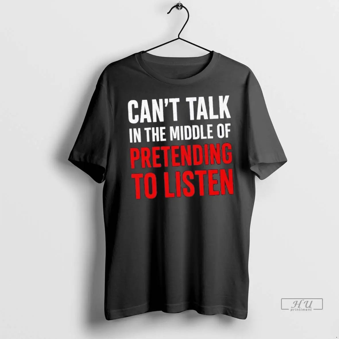 Officials Cant Talk In The Middle Of Pretending To Listen Funny Quote T Shirts