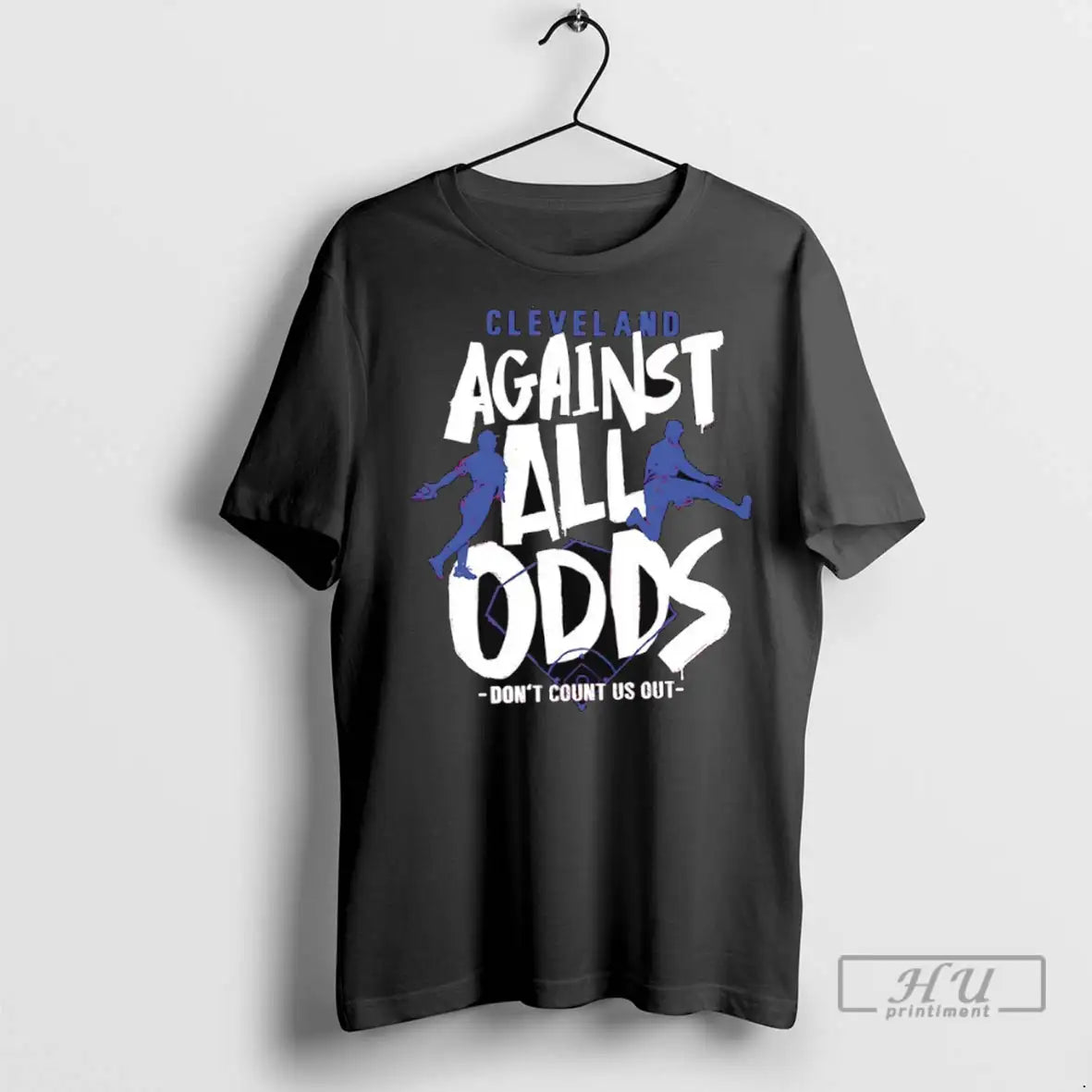 Officials Cleveland Baseball Against All Odds Dont Count Us Out T Shirts