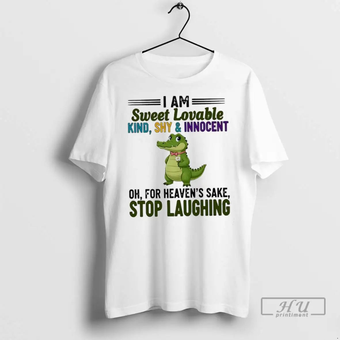 Officials Crocodile I Am Sweet Lovable Kind Shy And Innocent Oh For Heavens Sake Stop