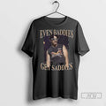 Officials Even Baddies Get Saddies Joe Jonas Graphic T Shirts