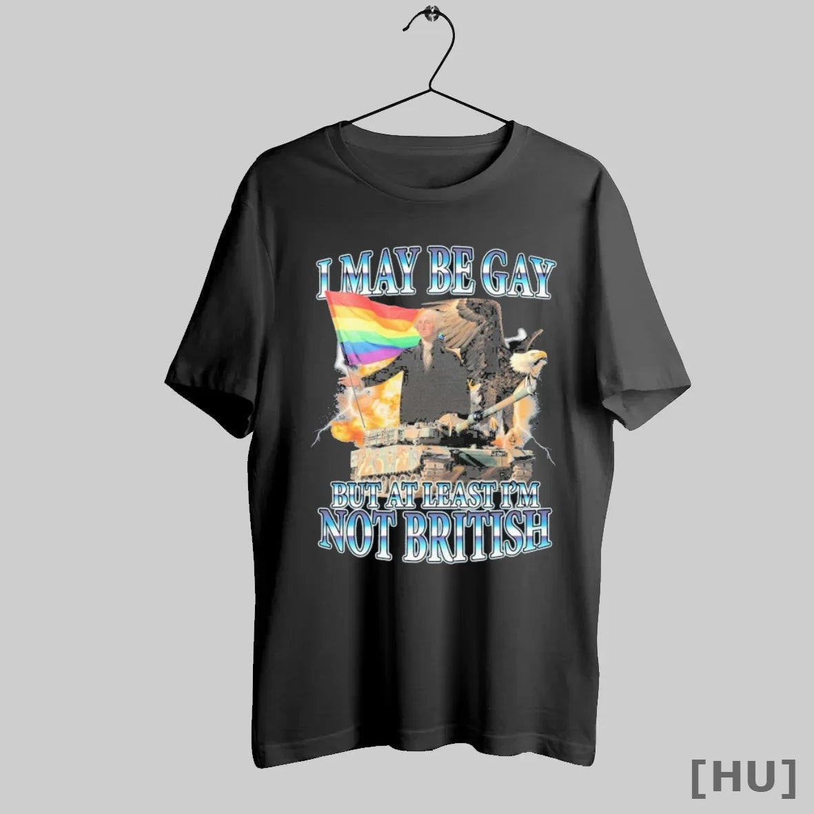 Officials George Washington I May Be Gay But At Least I Am Not British Pride