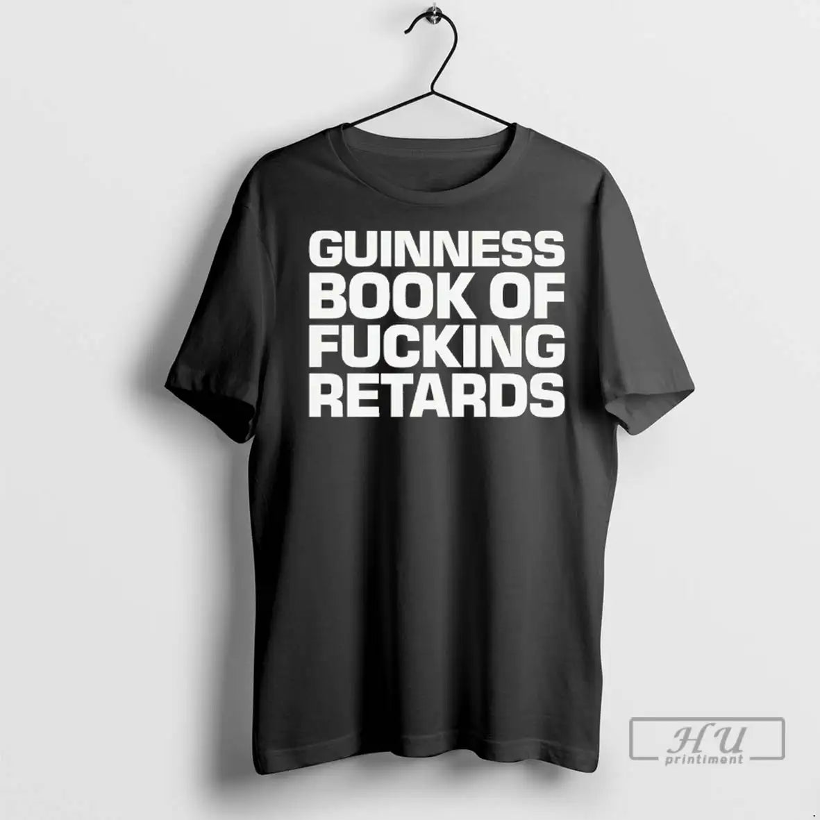 Officials Guinness Book Of Fucking Retards T Shirts