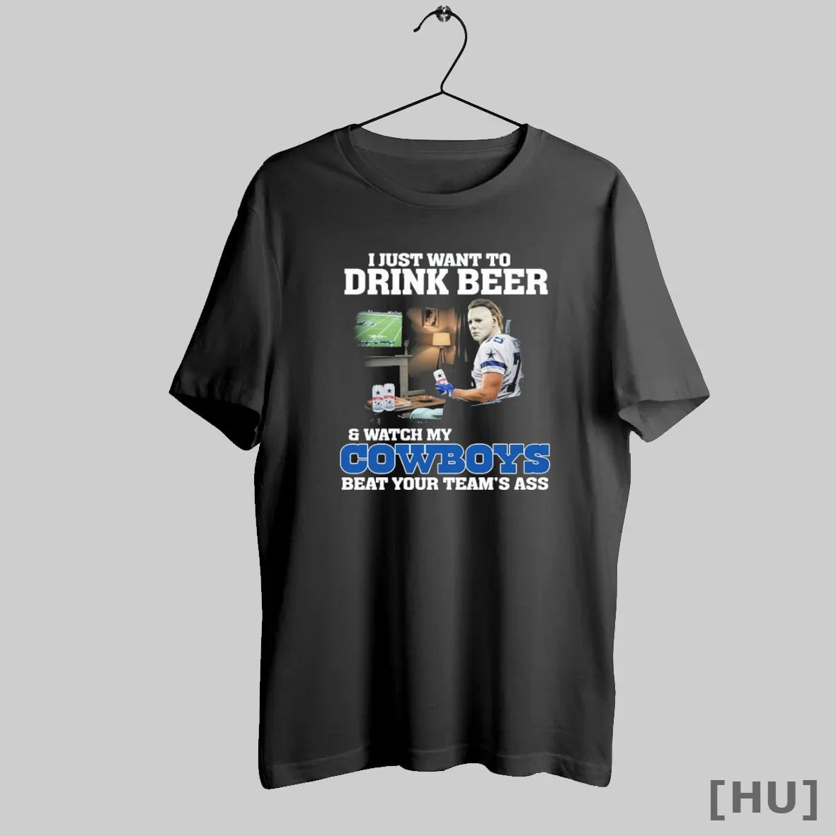 Officials I Just Want To Drink Beer And Watch My Cowboys Beat Your Team Ass