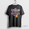 Officials I Have 99 Problems But Tailgating At Tiger Stadium Aint Geaux Tigers T Shirts