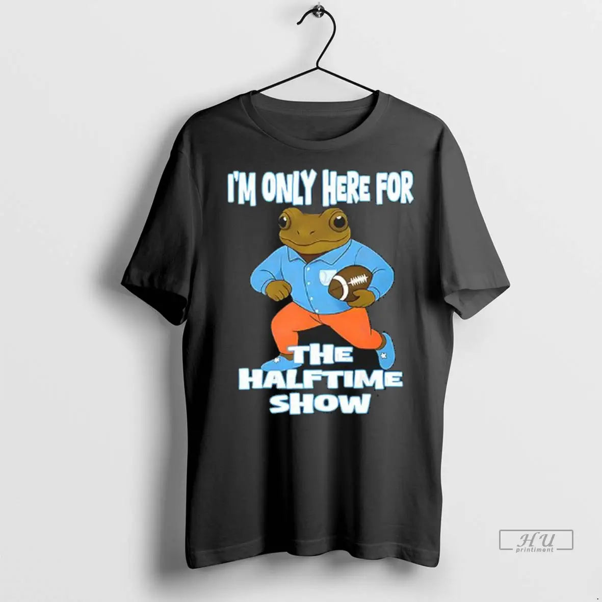 Officials Im Only Here For The Halftime Show T Shirts