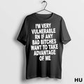 Officials Im Very Vulnerable Rn If Any Bad Bitches Want To Take Advantage Of Me