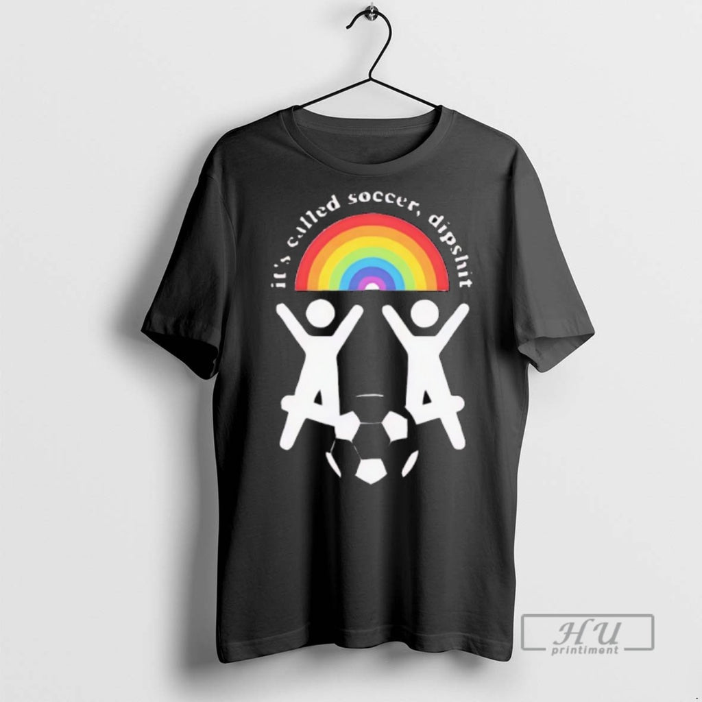 Officials Its Called Soccer Dipshit Rainbow T Shirts