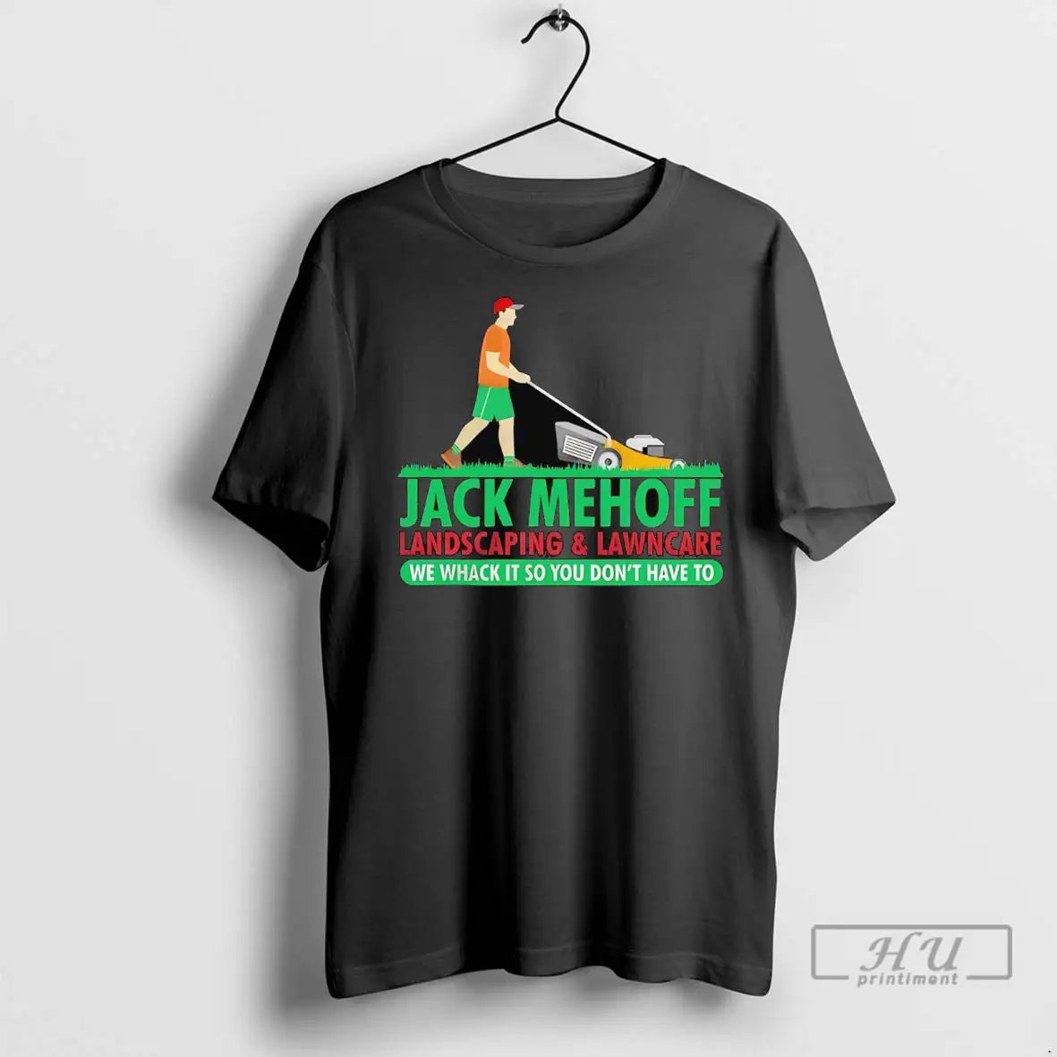 Officials Jack Mehoff Landscaping And Lawncare We Whach It So You Dont Have To
