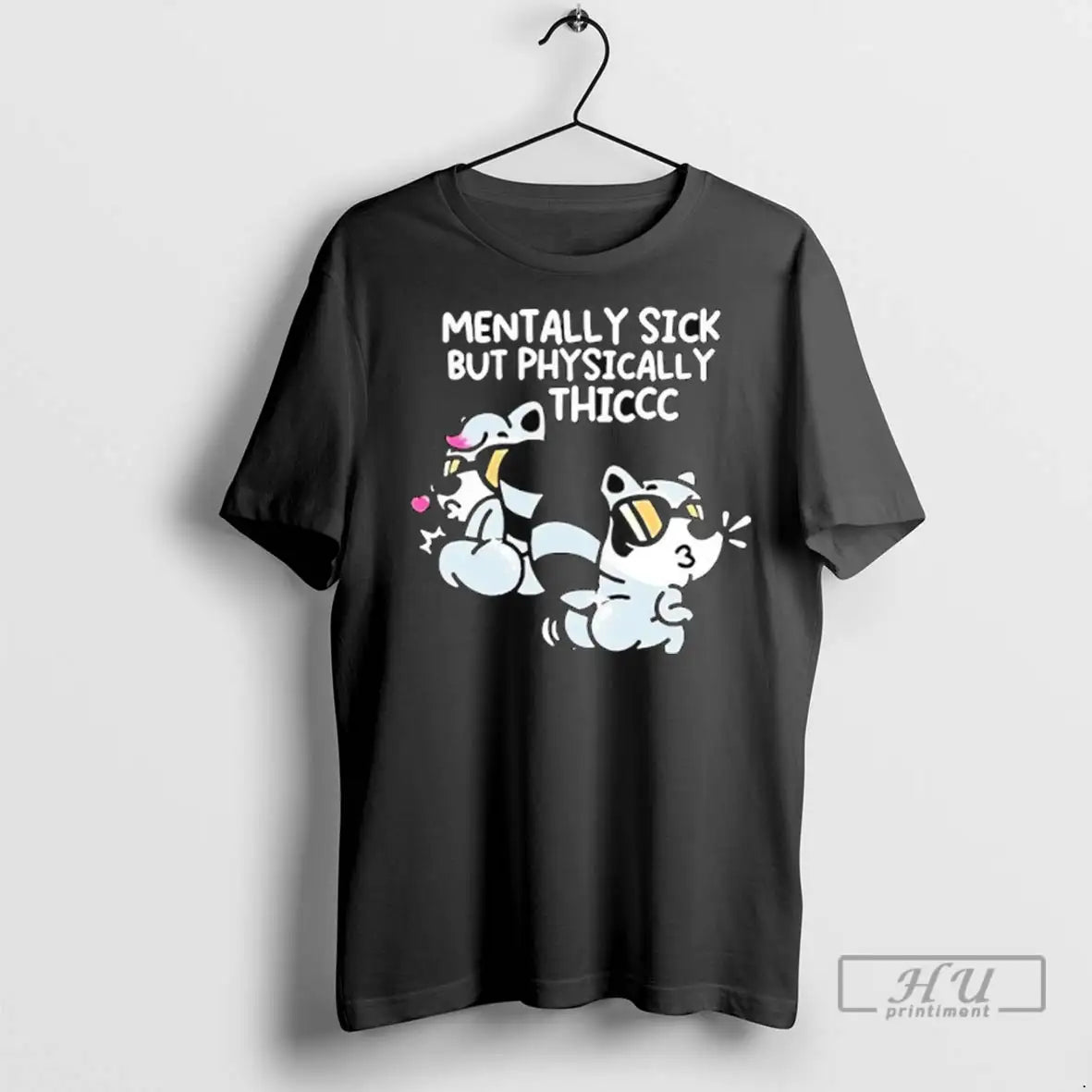Officials Mentally Sick But Physically Thicc T Shirts