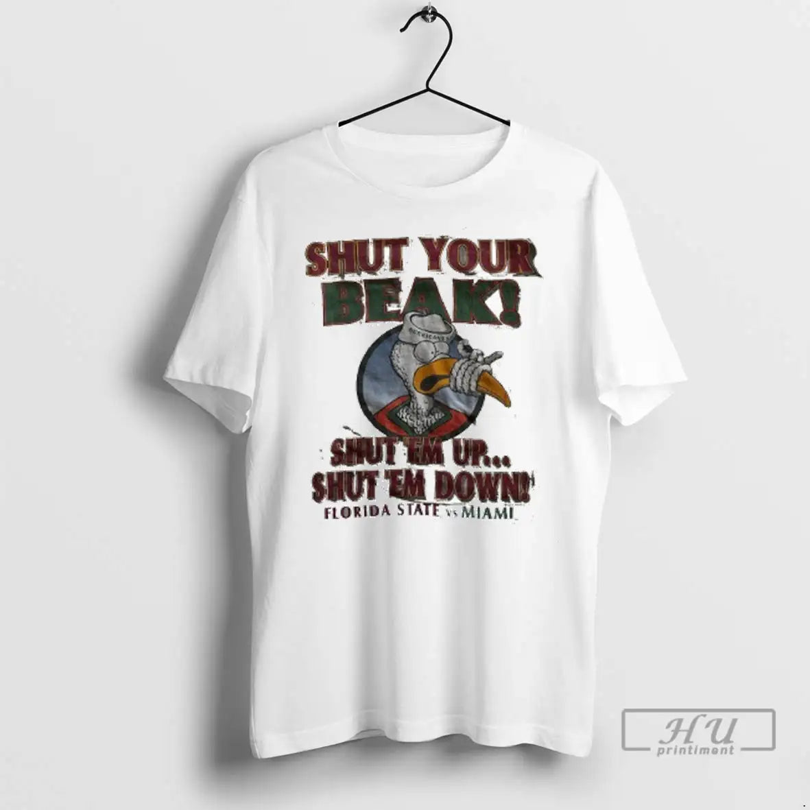 Officials Miami Vs Florida State Shut Your Beak Shut Em Up Shut Em Down