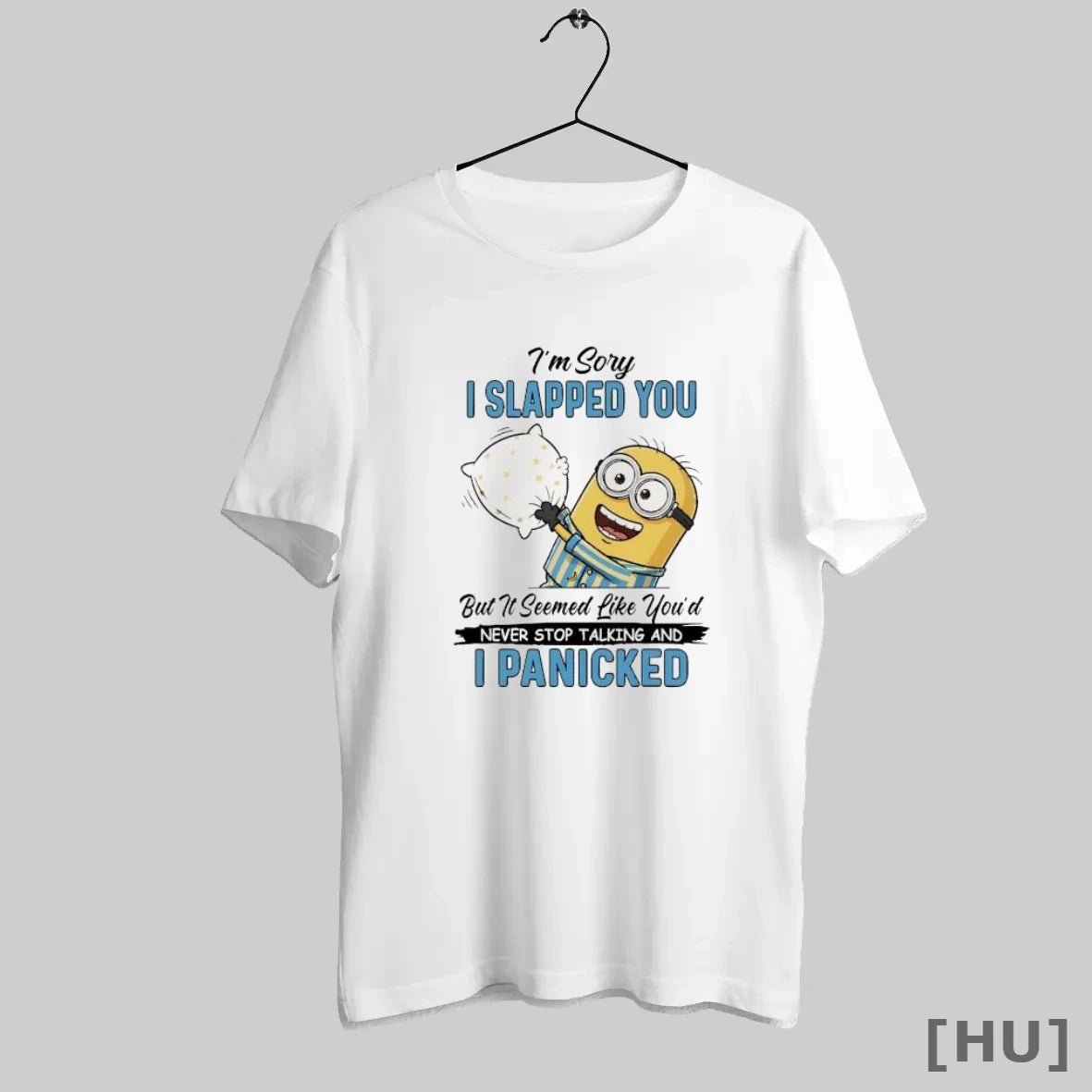 Officials Minion Im Sory I Slapped You But It Seemed Like Youd Never Stop Talking