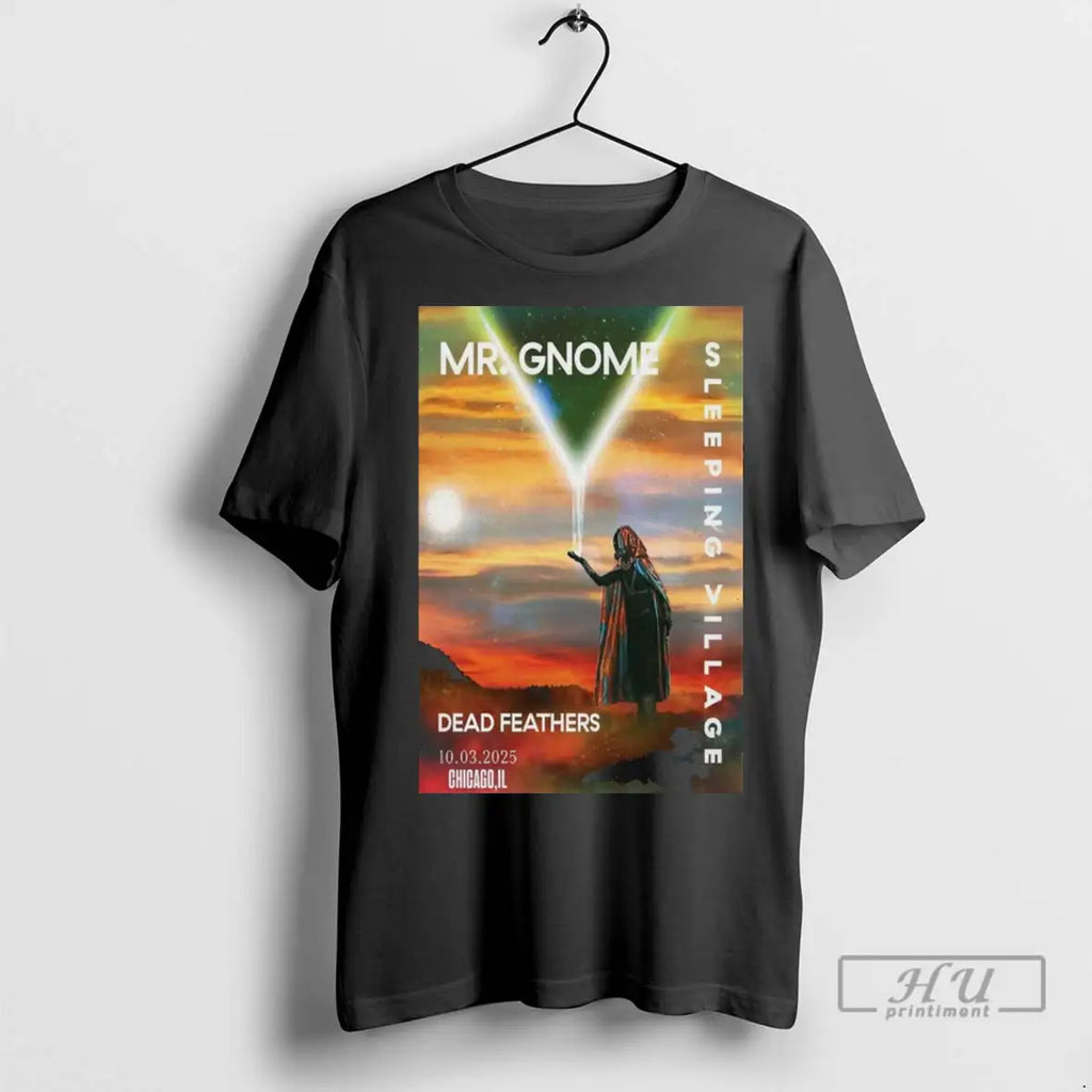 Officials Mr Gnome Sleeping Village Dead Feathers Chicago Illinois Concert October 03 2025 T Shirts