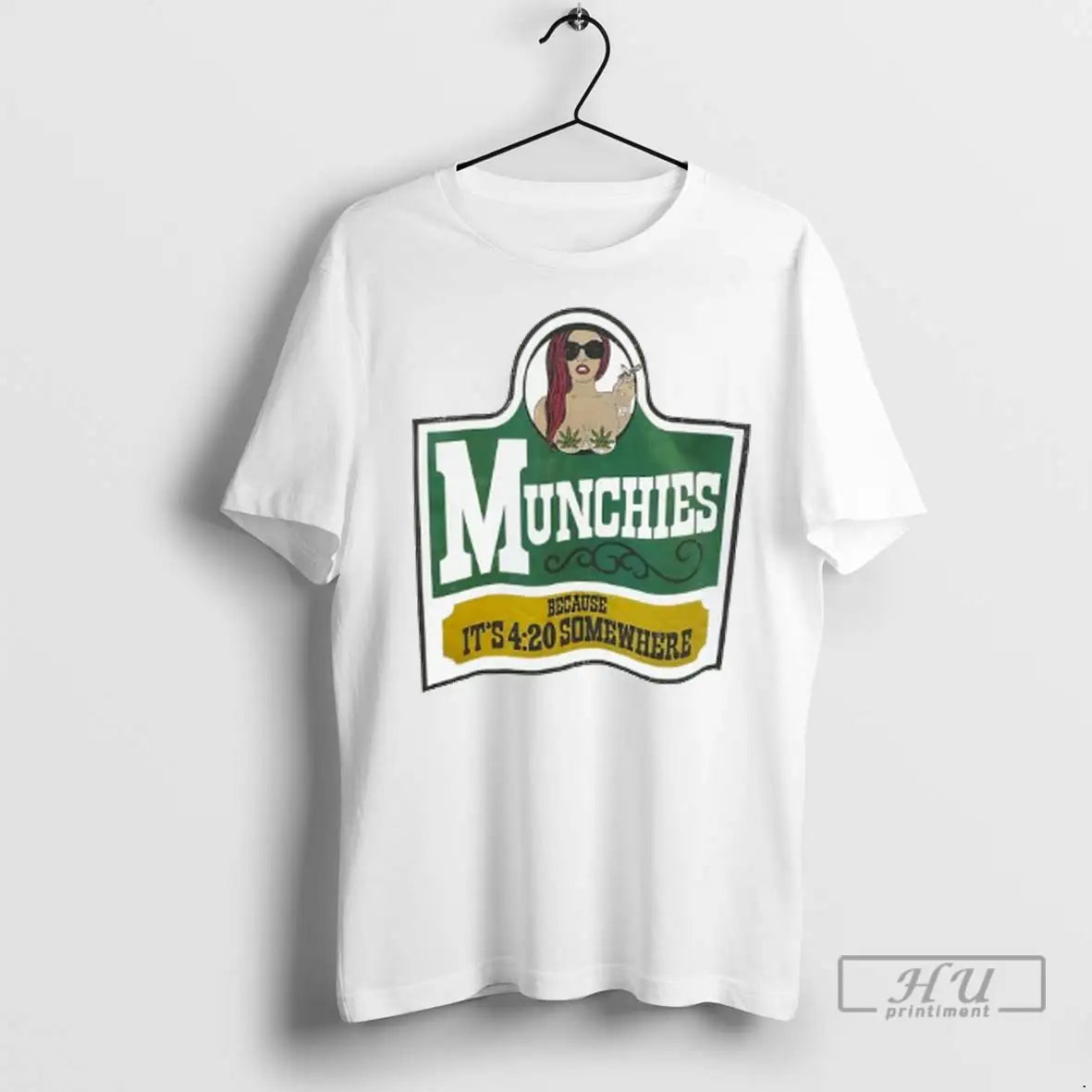 Officials Munchies Because Its 4 20 Somewhere T Shirts