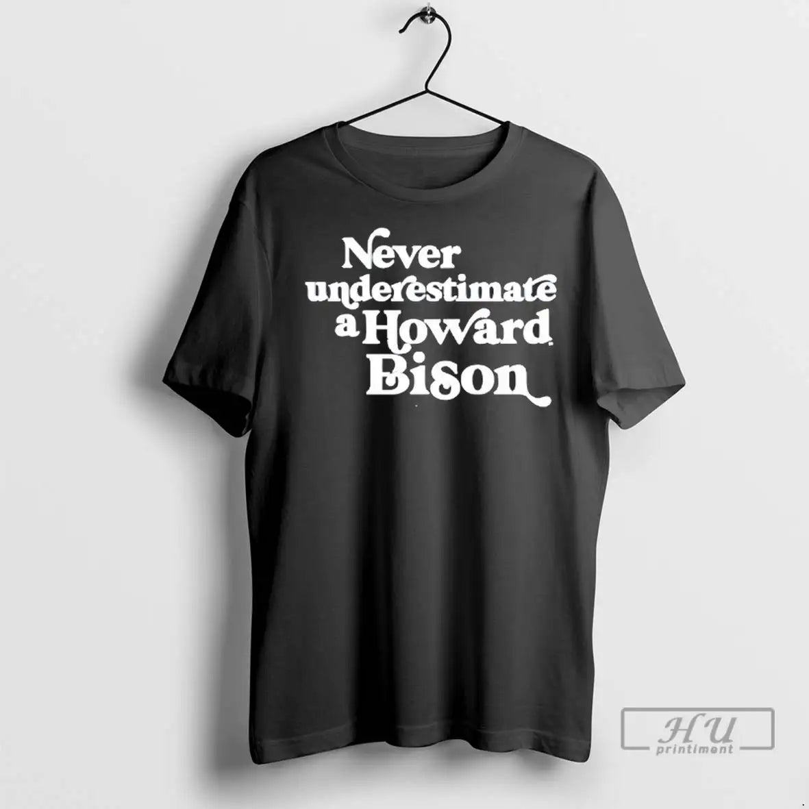 Officials Never Underestimate A Howard Bison T Shirts