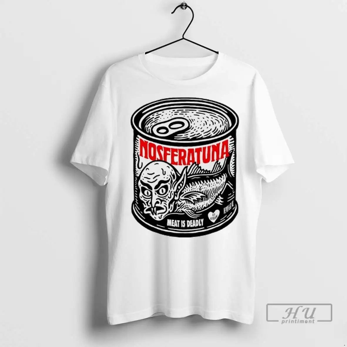 Officials Nosferatu Tuna Nosferatuna Can Meat Is Deadly Go Vegan T Shirts